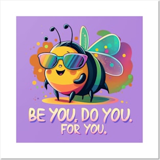 Be You . Do you. For you. Posters and Art